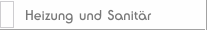 Heizung und Sanitär