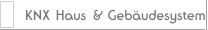 KNX Haus & Gebäudesystem